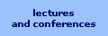 lectures
and conferences